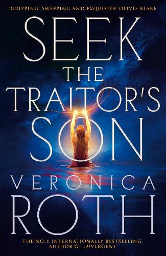Cover image of Seek the Traitors Son by Veronica Roth